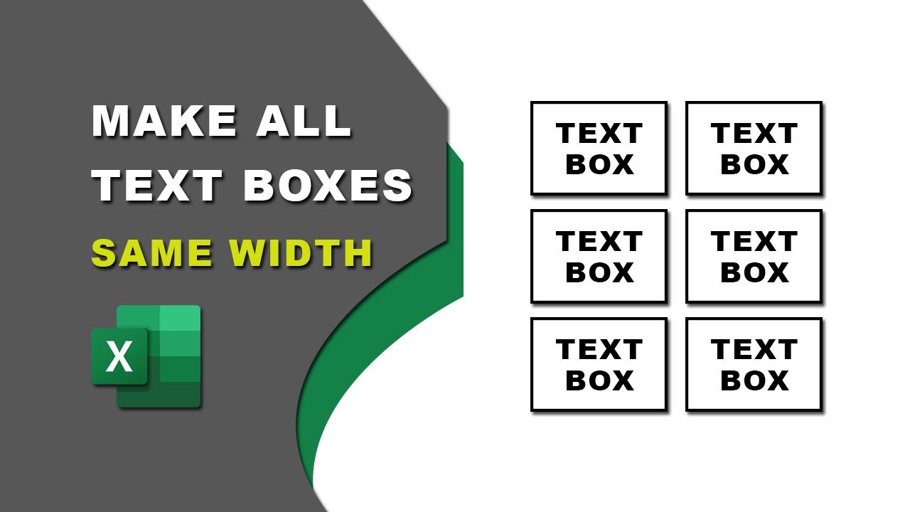 How to make all text boxes the same width in Excel - YouTube