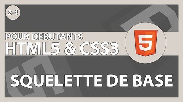 [5/??] Comment construire une page HTML | HTML5/CSS3 & ses frameworks pour les débutants