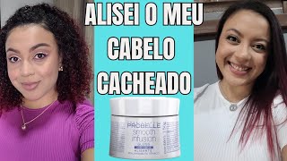 Alisei meu cabelo de novo | Passei smootch infusion da Probelle - por Keilane Duarte