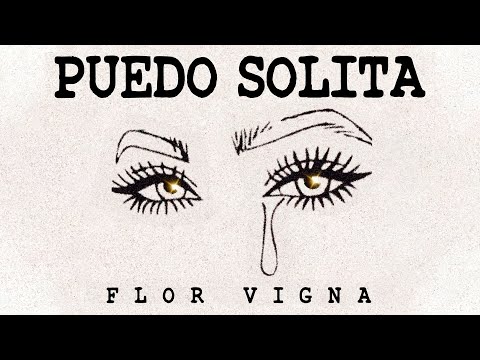 Flor Vigna - Puedo Solita (Video Lyric)
