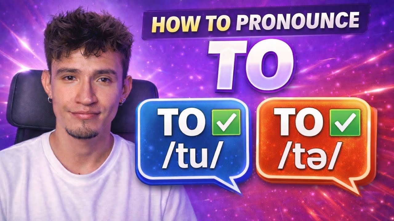 Cómo pronunciar la palabra ‘to’ en inglés