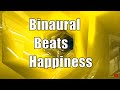 Binaural Beats Happiness Music - Dopamine Fast Music