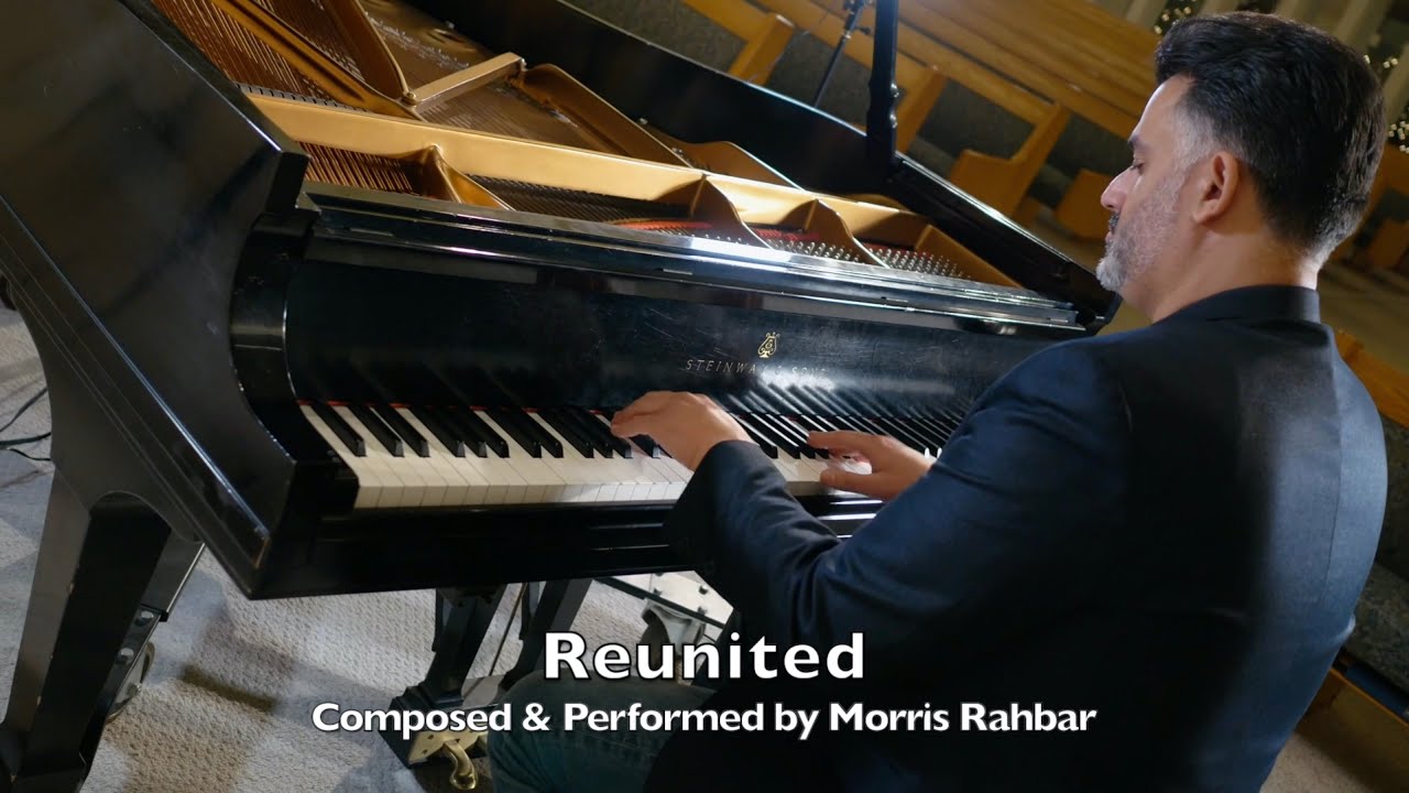 Reunited - Composed & Performed by Morris Rahbar