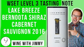 Thumbnail for WSET Level 3 Tasting Note Lake Breeze Bernoota Shiraz Cabernet Sauvignon 2016