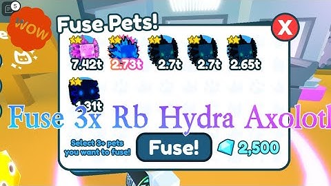 What If You Fuse 3 Rb Hydra Axolotl? Roblox Pet Simulator X