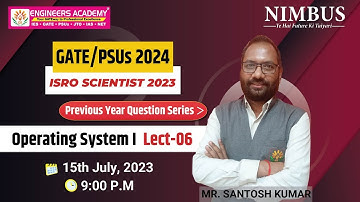 GATE/PSUs 2024 | ISRO Scientist 2023 |Operating System |LECT-6 PYQ series for Aspirants |GATE-CS/IT