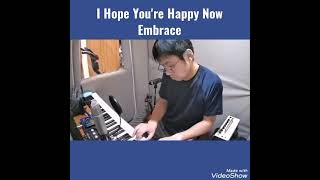 I Hope You&#39;re Happy Now Embrace cover