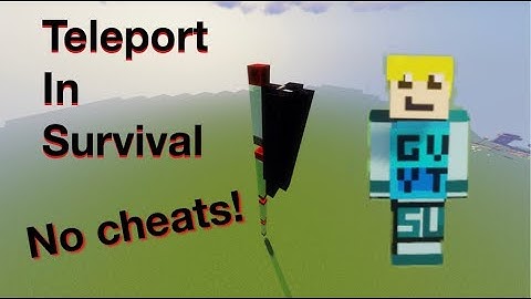 Teleport in Minecraft Survival with no cheats! (Probably all versions)