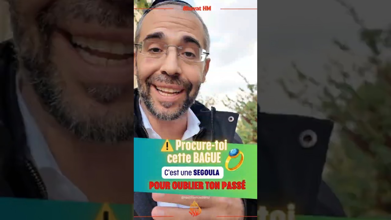 Procure-toi cette BAGUE 💍C’est une SEGOULApour oublier TON passé.....!! - Rav Chlomo Valensi