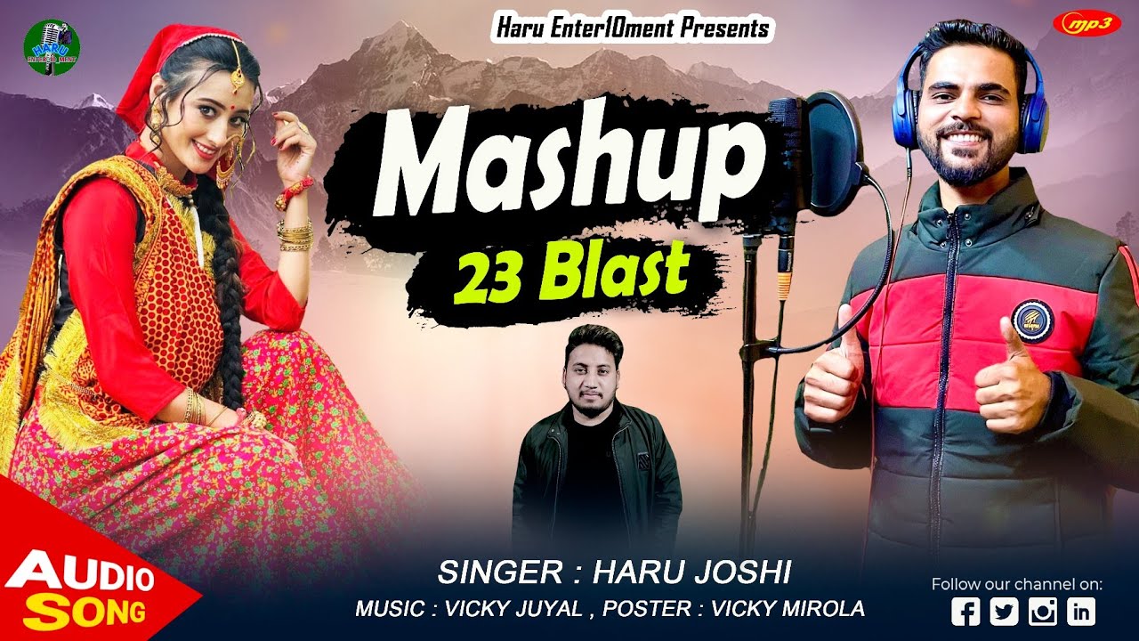 Pahari Singer Pahari Mashup- 23 blast // Uttarakhandi pahari Song 2023 // singer ...