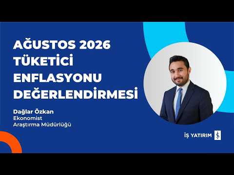 #OdakNoktası AĞUSTOS 2026 TÜKETİCİ ENFLASYONU DEĞERLENDİRMESİ - DAĞLAR ÖZKAN