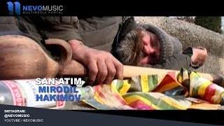 Mirodil Hakimov - Sanatim | Миродил Хакимов - Санатим