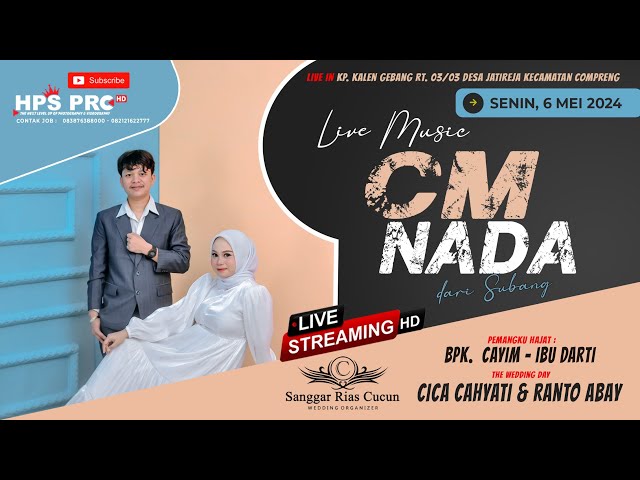 🔴LIVE ORGAN CM NADA  || MALAM || PERNIKAHAN TEH CICA CAHYATI u0026 RANTO ABAY || SENIN, 6 MEI 2024 class=