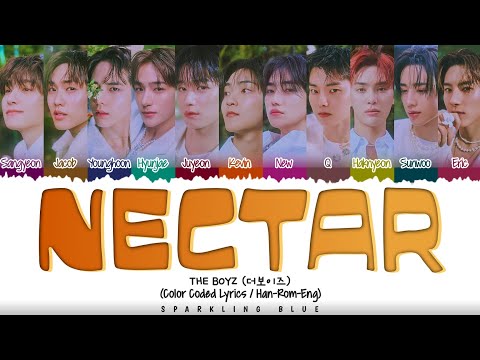 THE BOYZ (더보이즈) 'NECTAR' Lyrics [Color Coded Han_Rom_Eng]