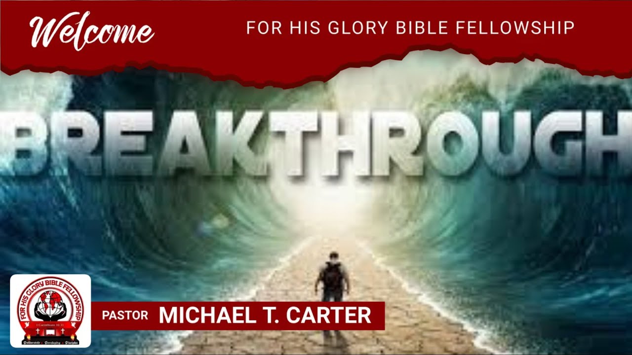 Breakthrough Series | Pastor Michael Carter| 01.11.2026