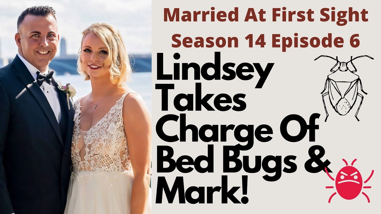 Married At First Sight | Lindsey & Mark Taking Charge Of Bed Bugs ...
