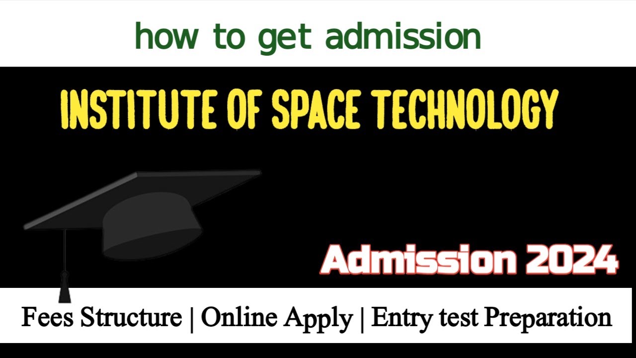 IST Admission 2024 IST Entry Test Preparation Ist Institute Of ist-admission-2024-ist-entry-test-preparation-ist-institute-of