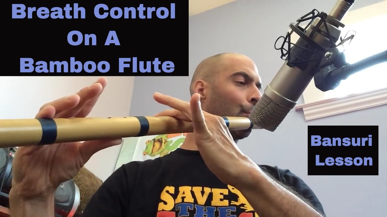 Bansuri Lesson: Breath Control on a Bamboo Flute