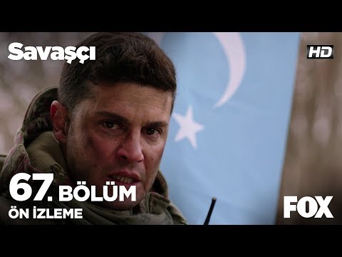 Savaşçı 67. Bölüm Ön İzleme