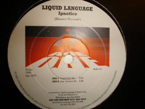 Liquid Language — Liquid Language - Ipnotico (Jose Amnesia Mix) [1999]