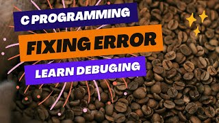 How to Fix error in C Programming