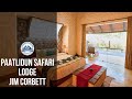 Paatlidun safari lodge  jim corbett  uttarakhand ventures