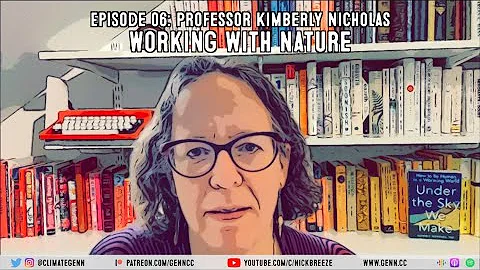 Ep. 06: Professor Kimberly Nicholas, 'Regenerative...