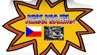 WHAT WAS THE PRAGUE SPRING?