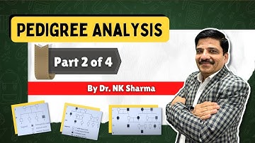 Pedigree Analysis Video No. 2/4  - Principles of Inheritance & Variations - Revision for NEET 2022