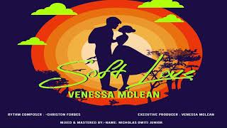 Soft Love By Venessa McLean   Official Audio 2020 screenshot 5