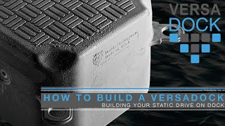 How To Build A VersaDock - Part 5 - Fitting A V Float - Static Drive on Dock