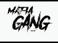 Mfia gang 07ela disse no no