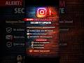 📢 ALERT: Instagram Security Update @CyberWithVishal @IamVSM #instagram #securitybreach