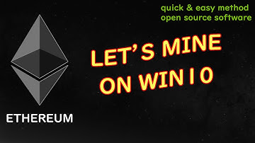 how to mine ethereum on PC/Windows 10
