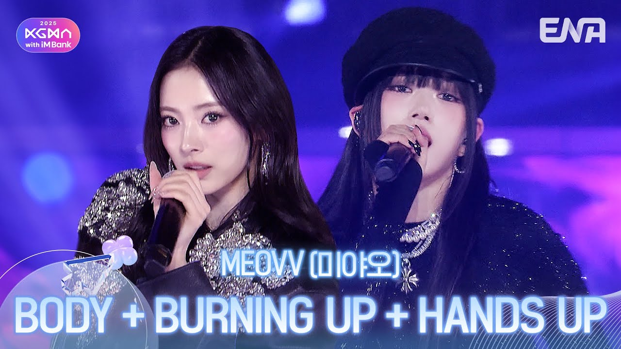 MEOVV(미야오) - BODY + BURNING UP + HANDS UPㅣ#KGMAㅣENA251114방송 #MEOVV