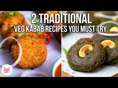 2-traditional-veg-kabab-recipes-you-must-try