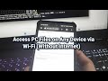 How to Access PC Files on Any Device Without Cables on the Same Wi-Fi (2025 Tutorial)
