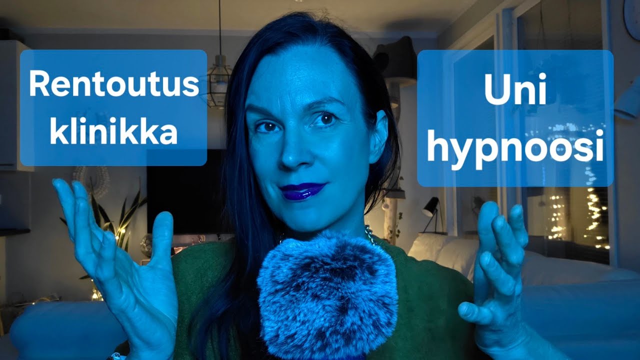 ASMR SUOMI / Rentoutusklinikka: Unihypnoosi