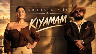 KIYAMAM -Sibel Can & Eypio ❤️ Popüler Türkçe Şarkılar 2026 ❤️ En Yeni Türkçe Pop Şarkılar