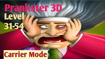 Prankster 3D Level 31-54 By Z & K Games Android IOS Gamplay Walkthrough