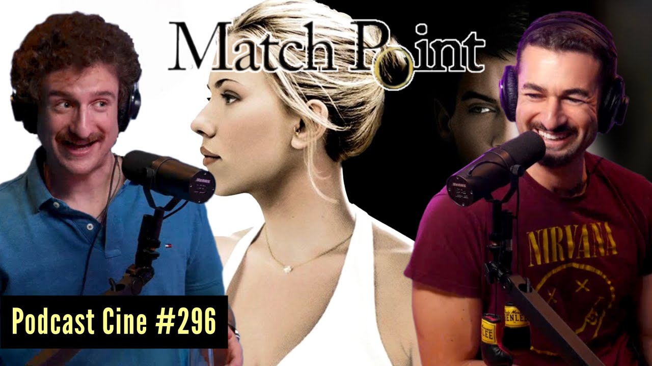 Match Point (2005) | Woody Allen, ambición y crimen perfecto | Podcast Cine