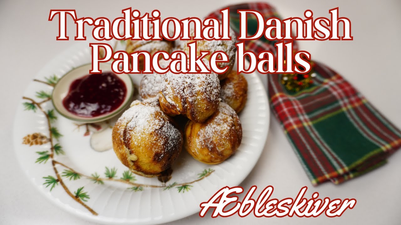 Æbleskiver – традиционные датские блинчики | Рождественский рецепт