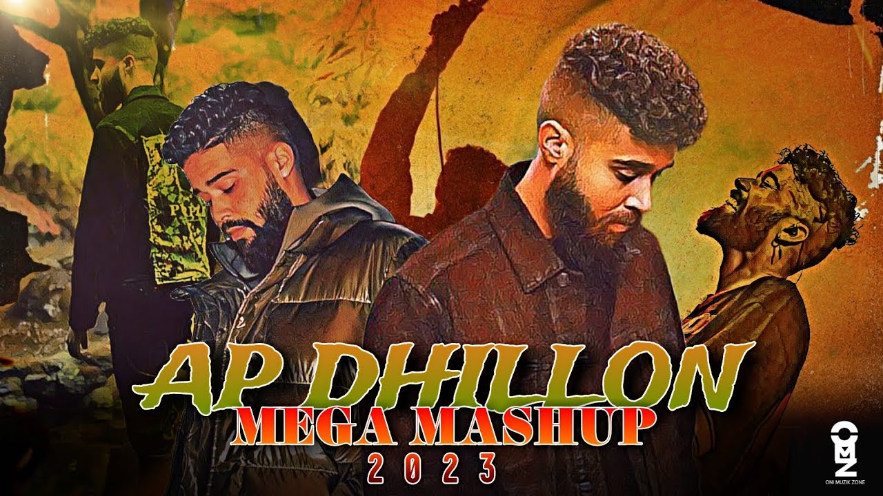 New Ap Dhillon Mega Mashup 2023 | New Punjabi Remix | ONI MUZIK ZONE