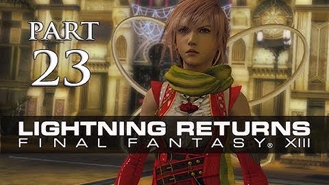Lightning Returns Final Fantasy XIII Walkthrough Part 23 - Savior
