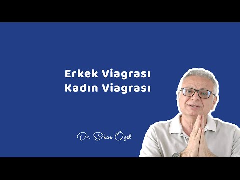 ERKEK VİAGRASI - KADIN VİAGRASI - Dr. Erhan Özel