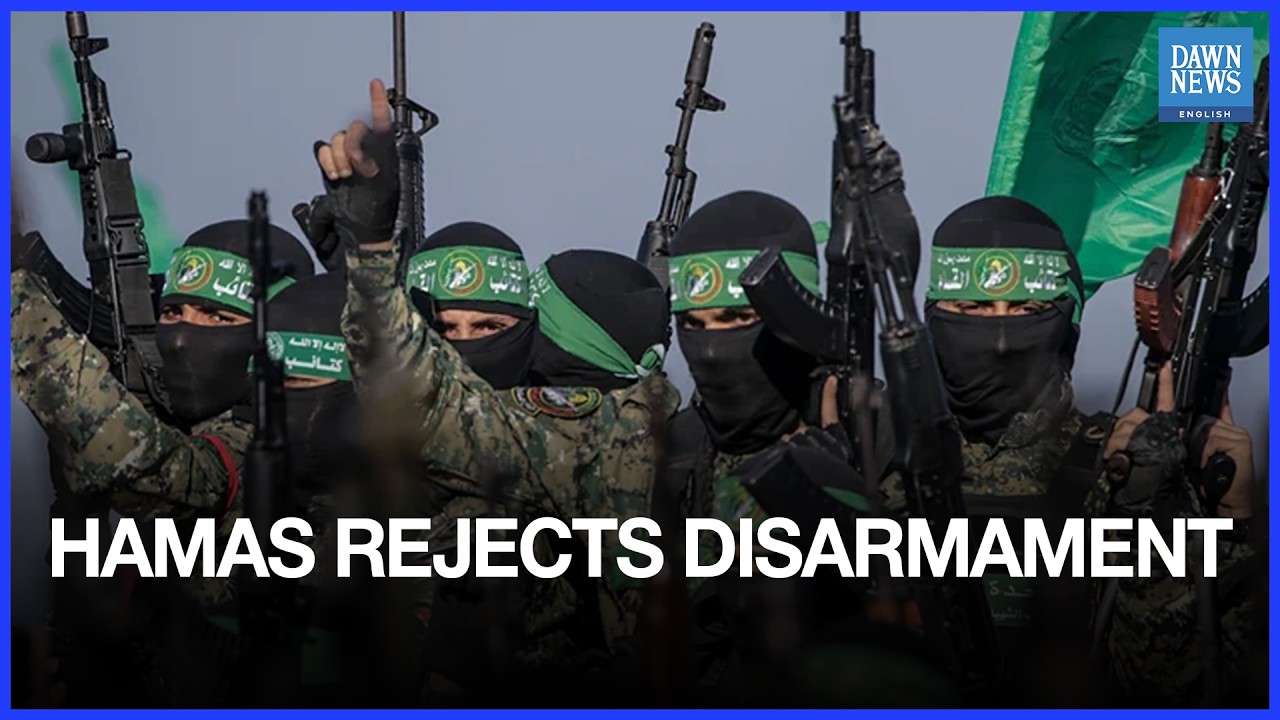 Hamas Rejects Disarmament, Foreign Rule in Gaza | Dawn News English