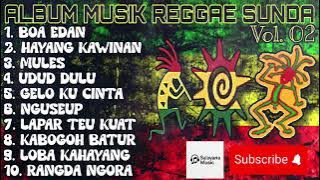 ALBUM LAGU REGGAE SUNDA Vol.2 - TERBARU 2025