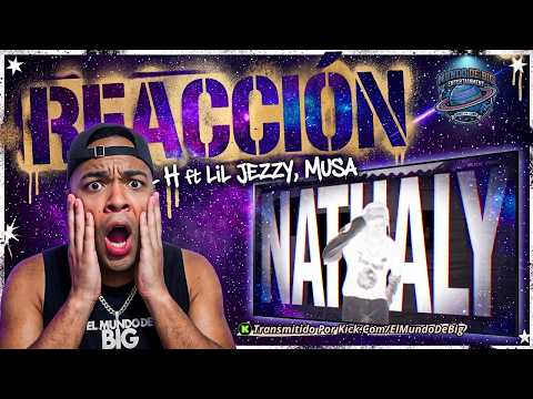 ¡EL JUNTE QUE NO ESPERÁBAMOS! 🔥 Nathaly x El H ft Lil Jezzy, Musa REACCIÓN OFICIAL