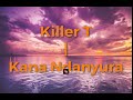 Killer T - Kana Ndanyura (Official Lyric Video)