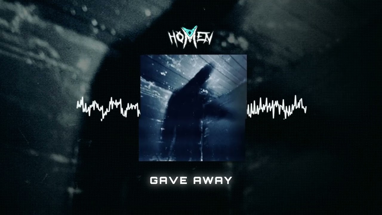 Watch Homen - GAVE AWAY on YouTube Watch Homen - GAVE AWAY on YouTube